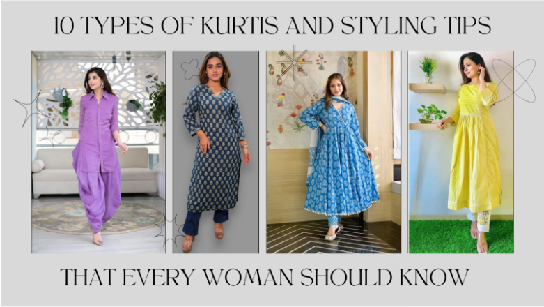 10 Types Of Kurtis And Styling Tips That Every Woman Should Know